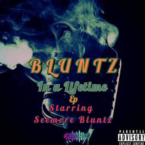 Bluntz In A Lifetime EP