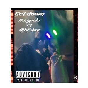 Get down (feat. Mbf dae) (Explicit)