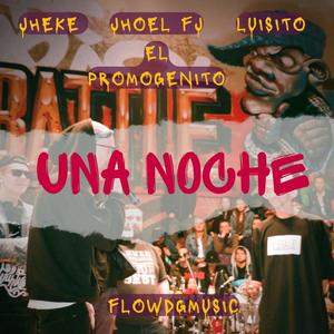 Una noche (feat. jhoel fj, The Luisito, El Primogenito Henrry & flowDGmusic) (Explicit)