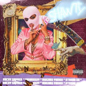 SHAWTY! (Explicit)