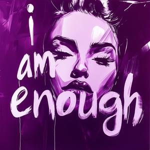 i am enough