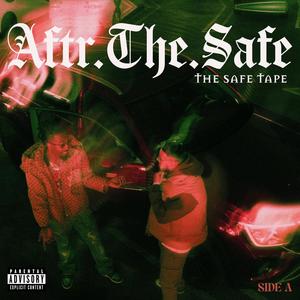 THE SAFE TAPE : SIDE A (Explicit)