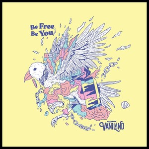 Be Free, Be You