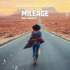 Mileage (feat. Adot-upt) (Explicit)
