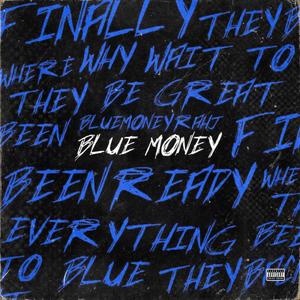 Blues (feat. Been Ready) [Explicit]