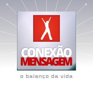 Um Deus Apaixonado - [Conexão Mensagem - O Balanço da Vida]