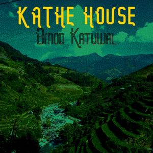 KATHE HOUSE