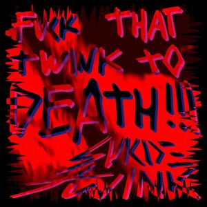 FKTHATTWINK2DEATH (feat. lil t4t, Emma Puppy, D34TH_D4WN & zx sallow) (Explicit)