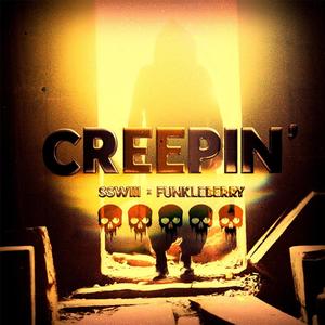 CREEPIN' (feat. Funkleberry)