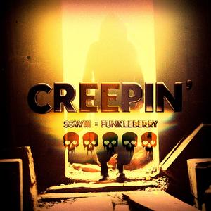 CREEPIN' (feat. Funkleberry)