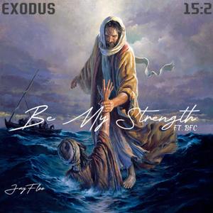 Be My Strength (feat. BFC)