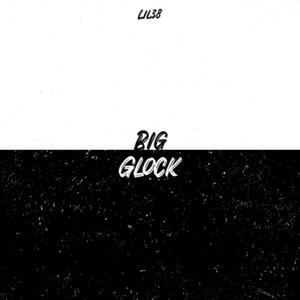 Big Ol Glock (freestyle) [Explicit]