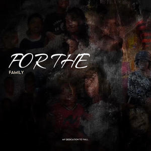 For The Family (Explicit)