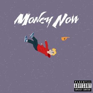 MONEY NOW (feat. Jasper T) [Explicit]