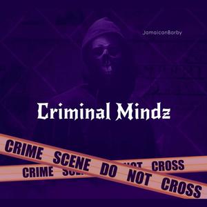 Criminal Mindz Freestyle (Explicit)