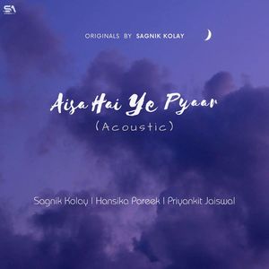 Aisa Hai Ye Pyaar (Acoustic Version)