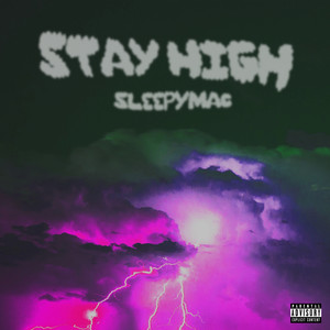 STAY HIGH (Explicit)