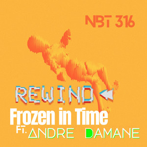 FROZEN IN TIME (REWIND)