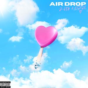 AIR DROP (feat. Urban Central Studio) (Explicit)