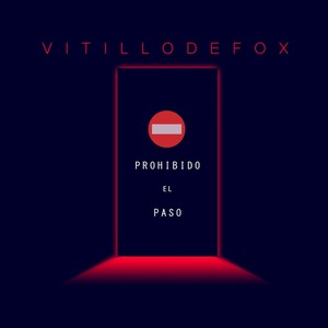 Prohibido el Paso (Explicit)