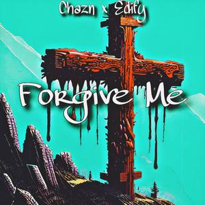 Forgive Me (feat. Edify)