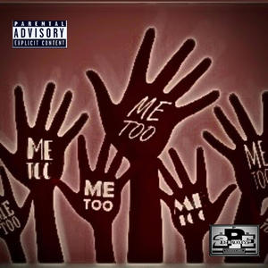 Me Too (feat. Trello2Petty) [Explicit]