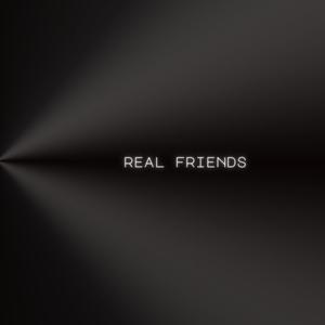 Real friends (Explicit)