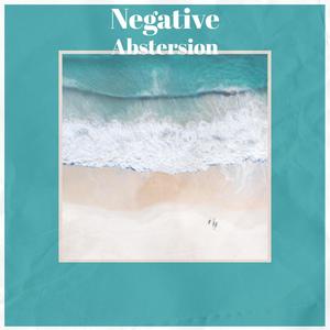 Negative Abstersion