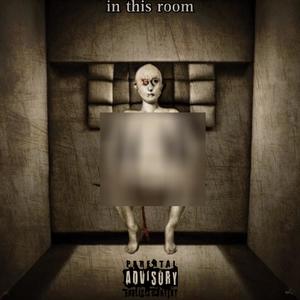 In This Room (Explicit)