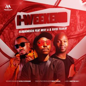 I-WEEKEND (feat. Best A & Elvis Teakay)