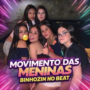 Binhozin No Beat - Movimento Das Meninas (Explicit)