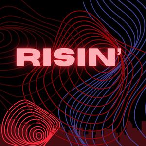 Risin' (Explicit)