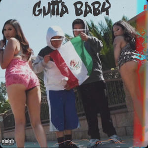 Gutta Baby (Explicit)