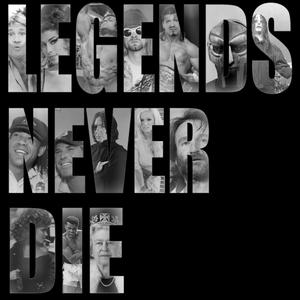 Legends Never Die (feat. Daddy K) [Explicit]
