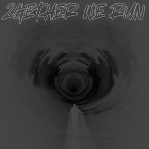 2GETHER WE RUN (Remix)
