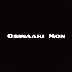 Osinaaki Mon