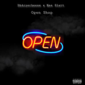 Open Shop (feat. Kee Slatt) [Explicit]