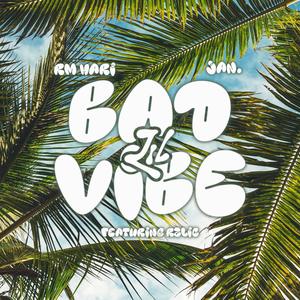 Bad Lil Vibe (feat. RZLIC)