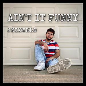 Ain't It Funny (feat. ID Crysis) [Explicit]