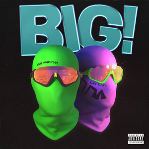 BIG! (Explicit)