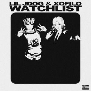 Watchlist(feat. xofilo) (Explicit)