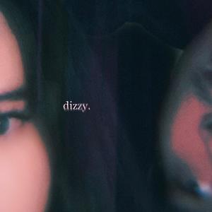 dizzy. (feat. Shu) [Explicit]