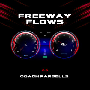 Freeway Flows (Explicit)