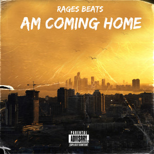 Am Coming Home (Explicit)
