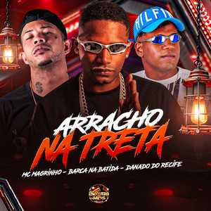 Arracho na Treta (Explicit)