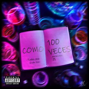 Como 100 veces (feat. Ivan Vice)