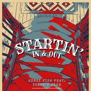 Startin' in & Out (feat. Ysern's Crew)