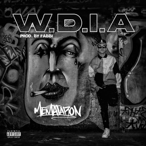 W.D.I.A (Explicit)