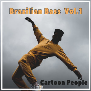 Cartoon People - Brazilian Bass, Vol. 1