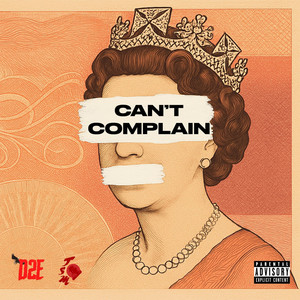 Can't Complain (Explicit)
